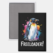 Penguin Freeloader-Residenzpolitik Magnet (Vorderseite/Rückseite)
