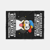 Penguin Funny Controlling My Mouth Is The Easy Par Fleecedecke (Vorderseite (Horizontal))