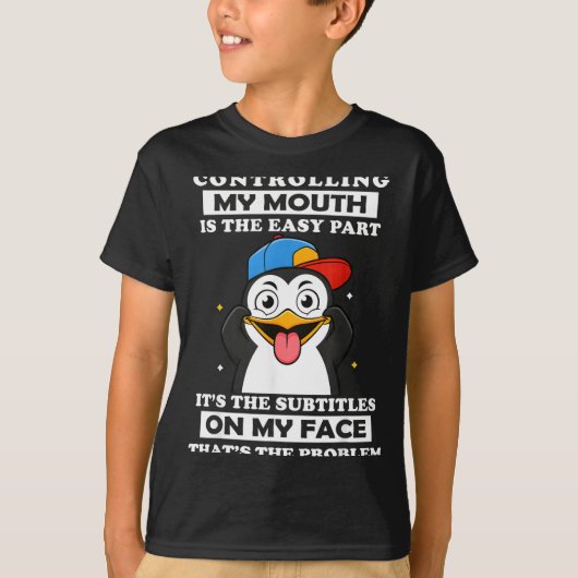 Penguin Funny Controlling My Mouth Is The Easy Par T-Shirt (Vorderseite)
