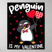 Penguin Is My Valentine Funny Bird V Day Cute Anim Poster (Vorne)