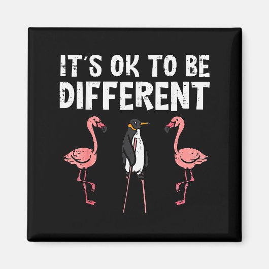 Penguin Its Okay To Be Different Flamingo Men Wome Magnet (Vorne)