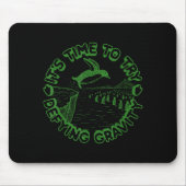 Penguin It's Time To Try Defying Gravity Mousepad (Vorne)
