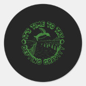 Penguin It's Time To Try Defying Gravity Runder Aufkleber (Vorderseite)