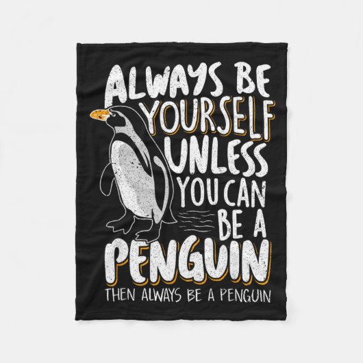 Penguin Lovers &amp; Cute Penguins Always Be A Pen Fleecedecke (Vorderseite)