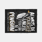 Penguin Lovers & Cute Penguins Always Be A Pen Fleecedecke (Vorderseite (Horizontal))