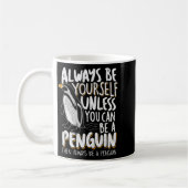 Penguin Lovers & Cute Penguins Always Be A Pen Kaffeetasse (Links)
