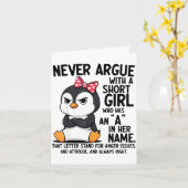 Penguin Never Argue With A Short Girl Named A  Karte (Gelbe Blume)