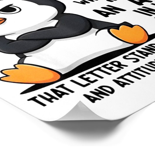 Penguin Never Argue With A Short Girl Named A Poster (Ecke)