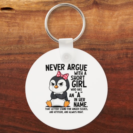 Penguin Never Argue With A Short Girl Named A Schlüsselanhänger (Vorderseite)