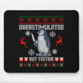 Penguin Overstimulated But Festive Ugly Christmas Mousepad (Vorne)