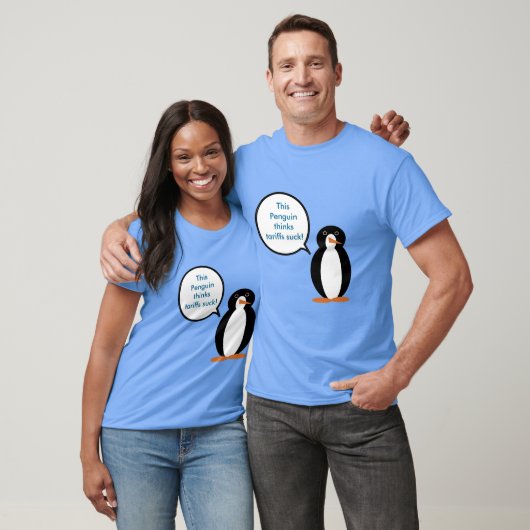 Penguin sagt Tarife Sind zum Kotzen T-Shirt (Unisex)