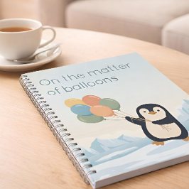 Penguin with Balloons | Dry Humour Custom Notebook Notizblock