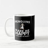 Penguins Make Me Happy You Not So Much Funny Pengu Kaffeetasse (Links)