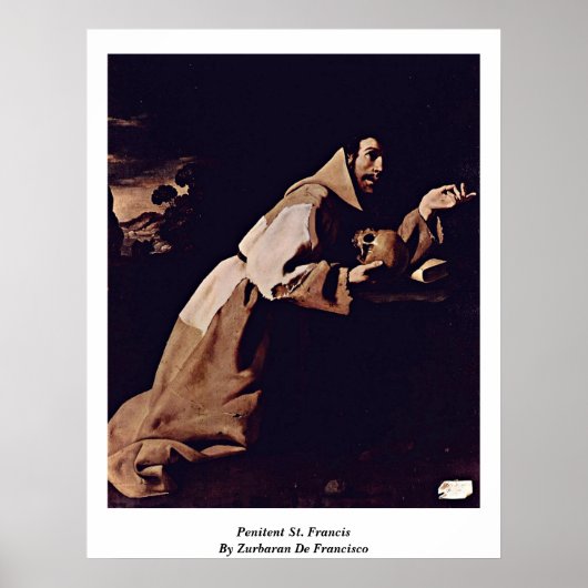 Penitent St. Francis by Zurbaran de Francisco Poster (Vorne)