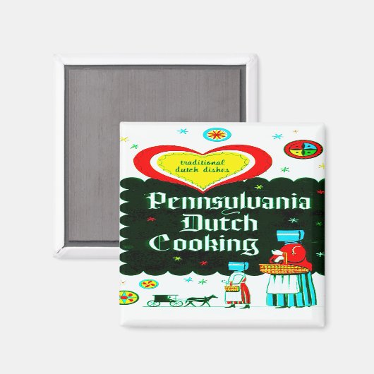 "PENNSYLVANIA DUTCH COOKING" MAGNET (Vorderseite/Rückseite)