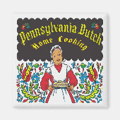 Pennsylvania Dutch, Zuhause Cooking Magnet (Vorne)