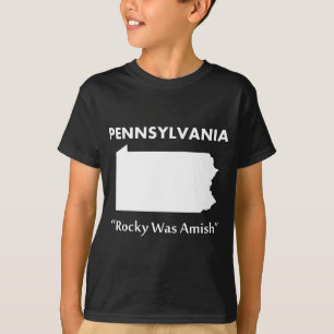 Pennsylvania - Rocky war Amish T-Shirt