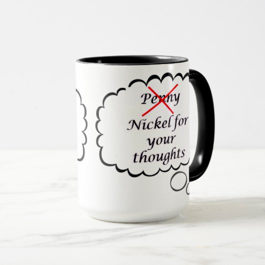 Penny for your thoughts Mug Tasse (VorderseiteRechts)