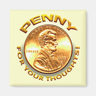 Penny für deine Gedanken! Magnet