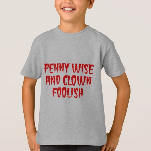 Penny Wise und Clown Foolish T-Shirt (Vorderseite)