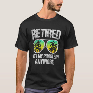 pensioniert nicht mehr mein Problem Vintage Retire T-Shirt