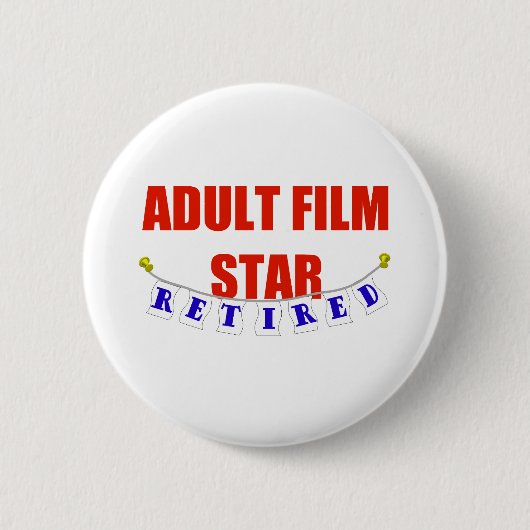 PENSIONIERTE ERWACHSENE FILMSTAR BUTTON (Vorderseite)