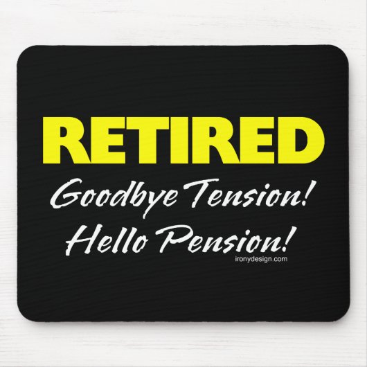 Pensionierte Hellow Pension (dunkel) Mousepad (Vorne)