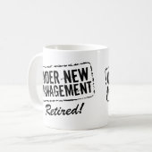 Pensionierte Kaffee-Tasse | unter neuem Management Kaffeetasse (Vorderseite Links)