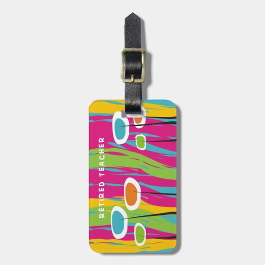 Pensionierte Lehrer-Anerkennungs-Geschenke Gepäckanhänger (Vorderseite vertikal)