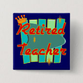 Pensionierte Lehrer RETRO ZEICHEN Button (Vorderseite)