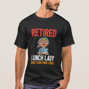 Pensionierte Schulköchin Kantinenchef Köchin P T-Shirt