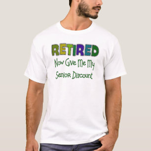 Pensionierter ÄLTERER RABATT T-Shirt