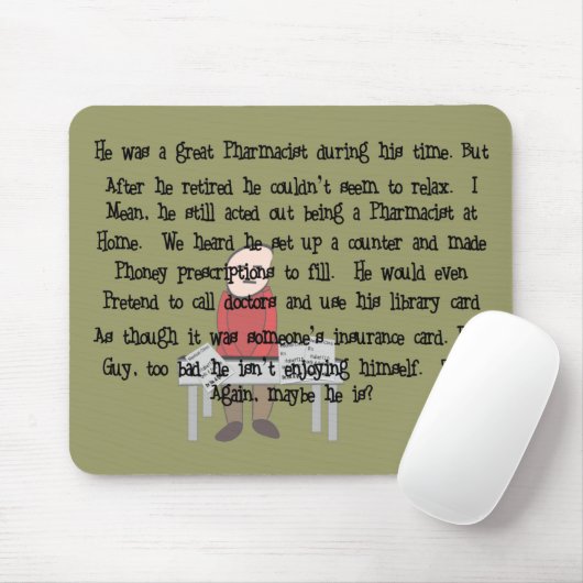 Pensionierter Apotheker "kann nicht gehen lassen" Mousepad (Mit Mouse)