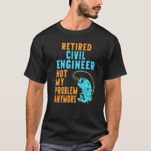 Pensionierter Bauingenieur Fischen  Ruhestand T-Shirt