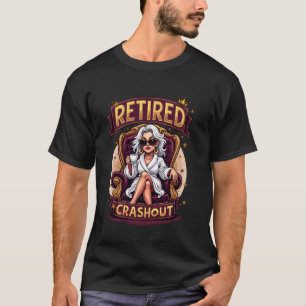 Pensionierter Crashout - Lustiges Renten-Geschenk T-Shirt