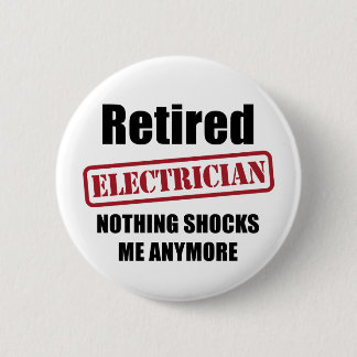 Pensionierter Elektriker (US-Bann) Button