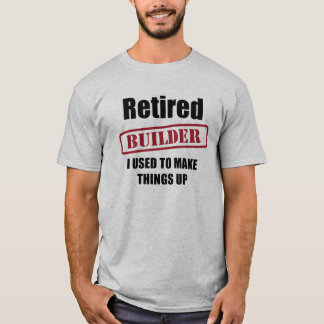 Pensionierter Erbauer T-Shirt