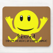 "Pensionierter" GELBER GLÜCKLICHER TANZ Mousepad (Vorne)