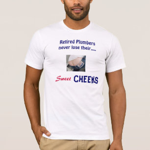 Pensionierter Klempner-Herr Sweet Cheeks - Shirt