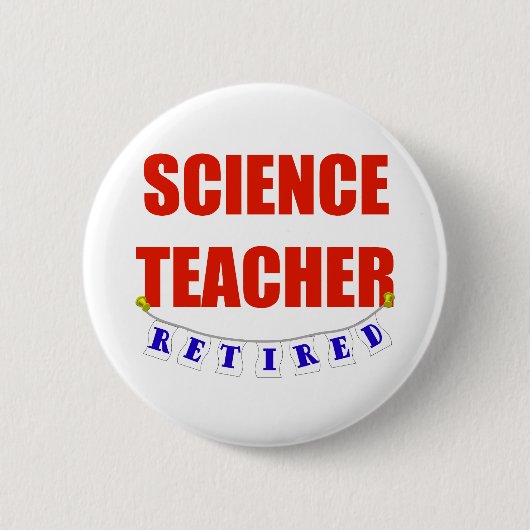 PENSIONIERTER LEHRER FÜR WISSENSCHAFT BUTTON (Vorderseite)