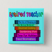 Pensionierter Lehrer-Geschenk-Stapel des Button (Vorderseite)