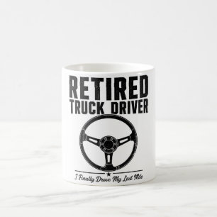 Pensionierter LKW-Fahrer Kaffee - Endlich fuhr ich Kaffeetasse