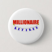 PENSIONIERTER MILLIONÄR BUTTON (Vorderseite)