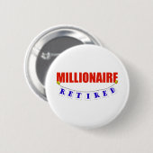 PENSIONIERTER MILLIONÄR BUTTON (Vorne & Hinten)