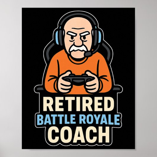 Pensionierter Ttle Royale Trainer Lustiger Gamer E Poster (Vorne)