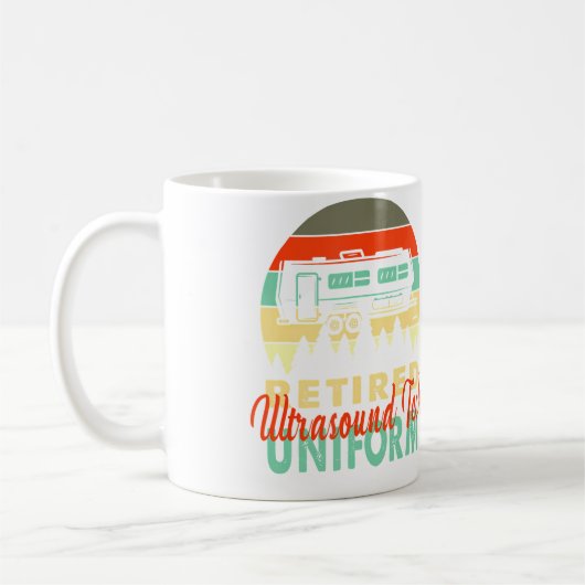 Pensionierter Ultraschall-Tech-Uniform RV-Camping Kaffeetasse (Links)