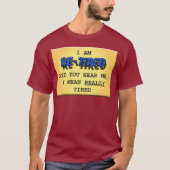 Pensionierter (wirklich müder) T - Shirt (Vorderseite)