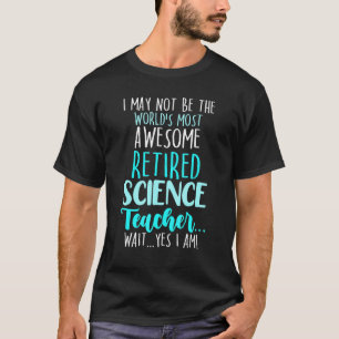 Pensionierter Wissenschaftslehrer Schulrenteneintr T-Shirt