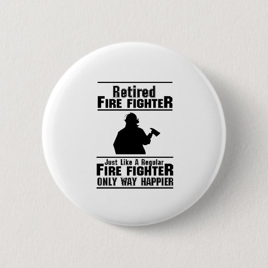 Pensioniertes Feuerwehrmann-Feuer-Mann-lustiges Button (Vorderseite)