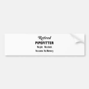 Pensioniertes Pipefitter kein Job keine Uhr keine Autoaufkleber
